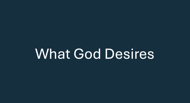 What God desires
